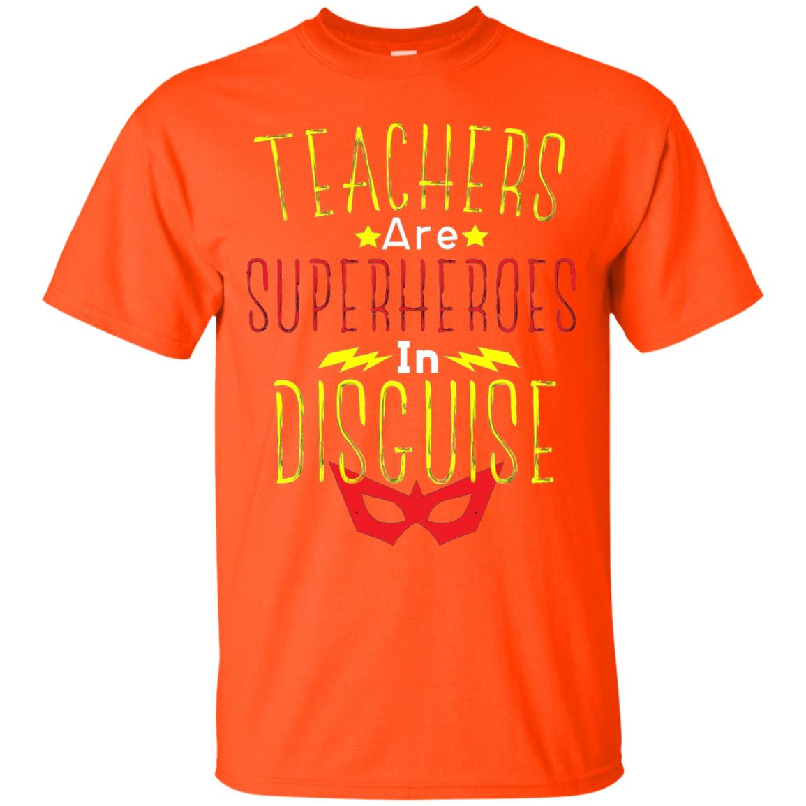 Teacher Super Hero In Disguise T-shirt Teacher Orange