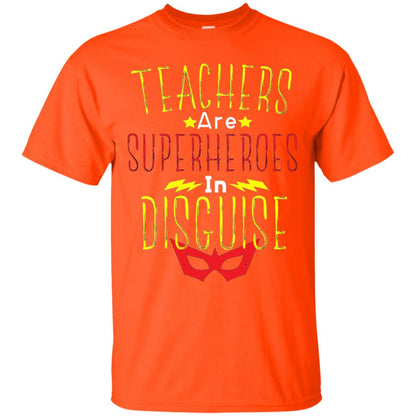 Teacher Super Hero In Disguise T-shirt Teacher Orange