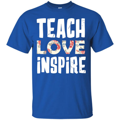Teach Love Inpire Shirt For Teacher Royal
