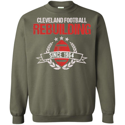 Brithday T-shirt Cleveland Football Rebuilding Since 1964 Military Green