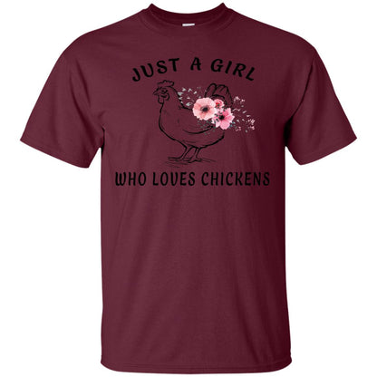 Just A Girl Who Loves Chickens Farmer T-shirt Maroon