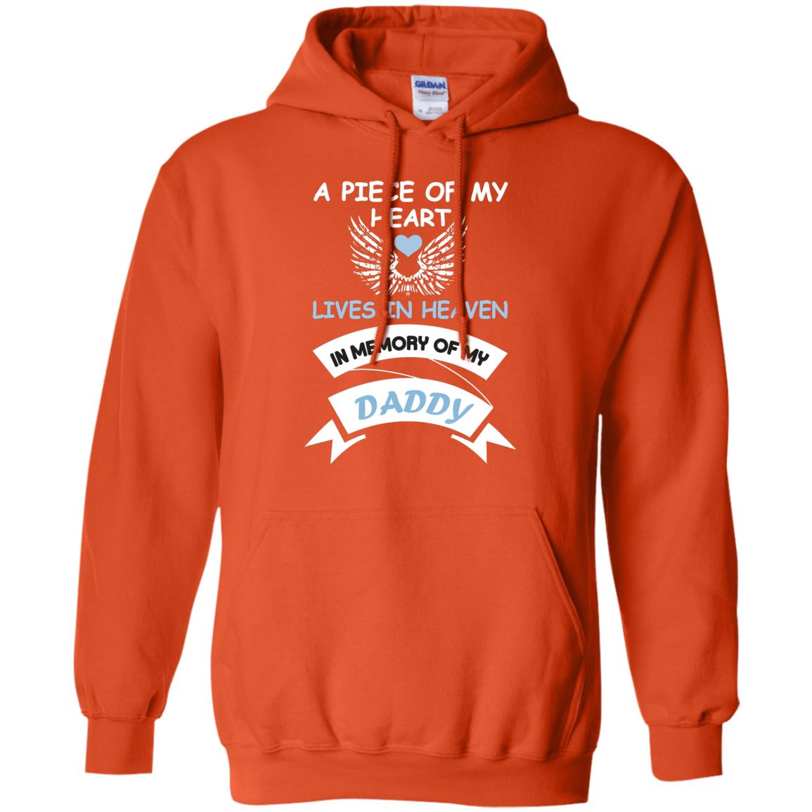 A Piece Of My Heart Lives In Heaven In Memory Of My Daddy Shirt Orange