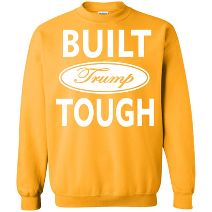 Built Trump Tough Shirt Gold