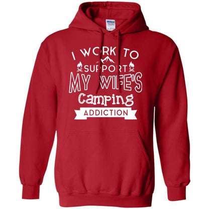 I Work To Support My Wife_s Camping Addiction Husband Shirt Red