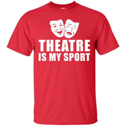Actor T-shirt Theatre Is My Sport Red