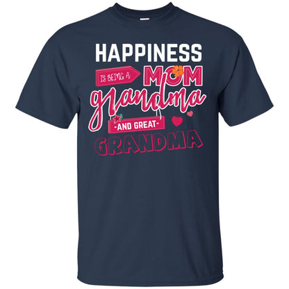 Happiness Is Being A Mom A Grandma And Great Grandma Shirt Navy