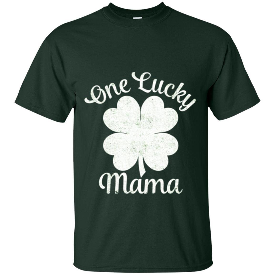 One Lucky Shamrock Mama St. Patrick's Day T-shirt Forest