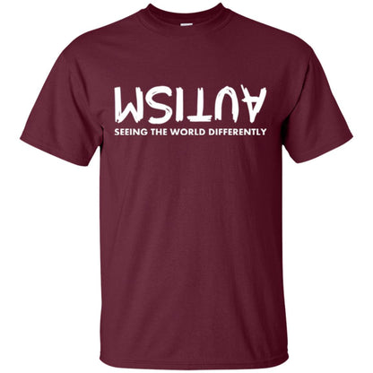 Pround Autism Shirt Seeing The World Differently Maroon