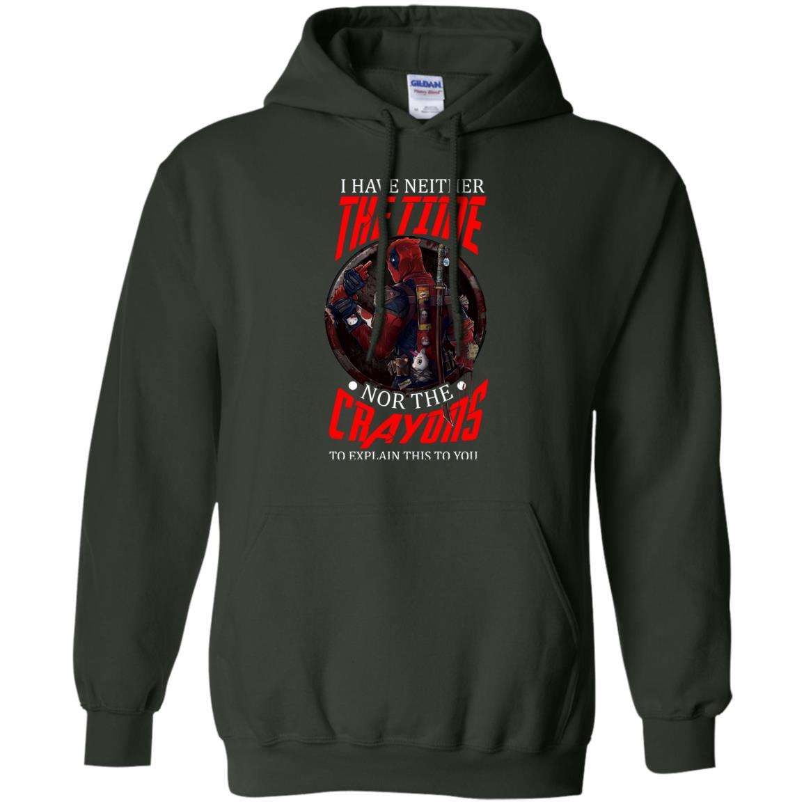 I Have Neither The Time Nor The Crayons To Explain This To You Movie Fan T-shirt Forest Green