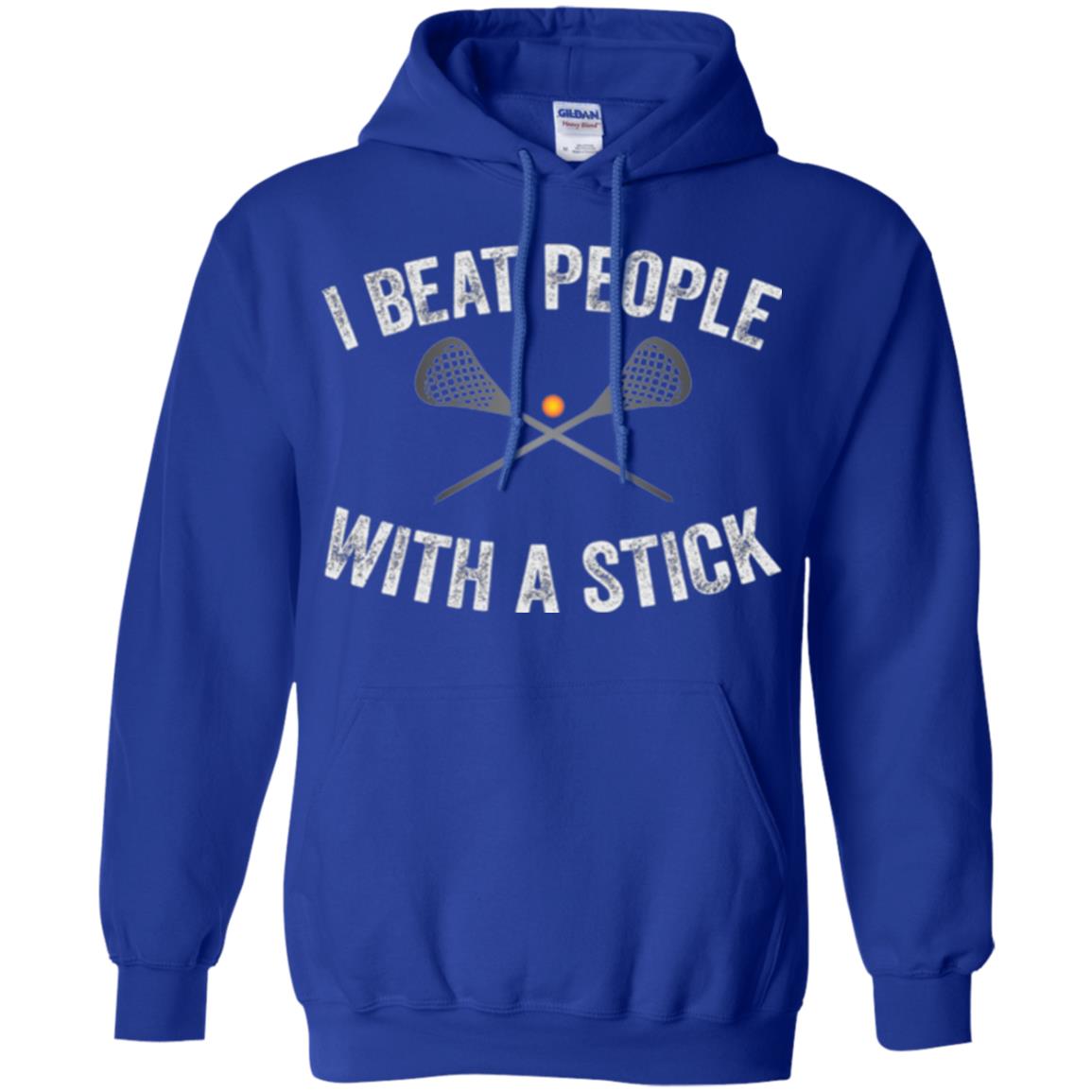 Lacrosse Lover T-shirt I Beat People With A Stick Royal