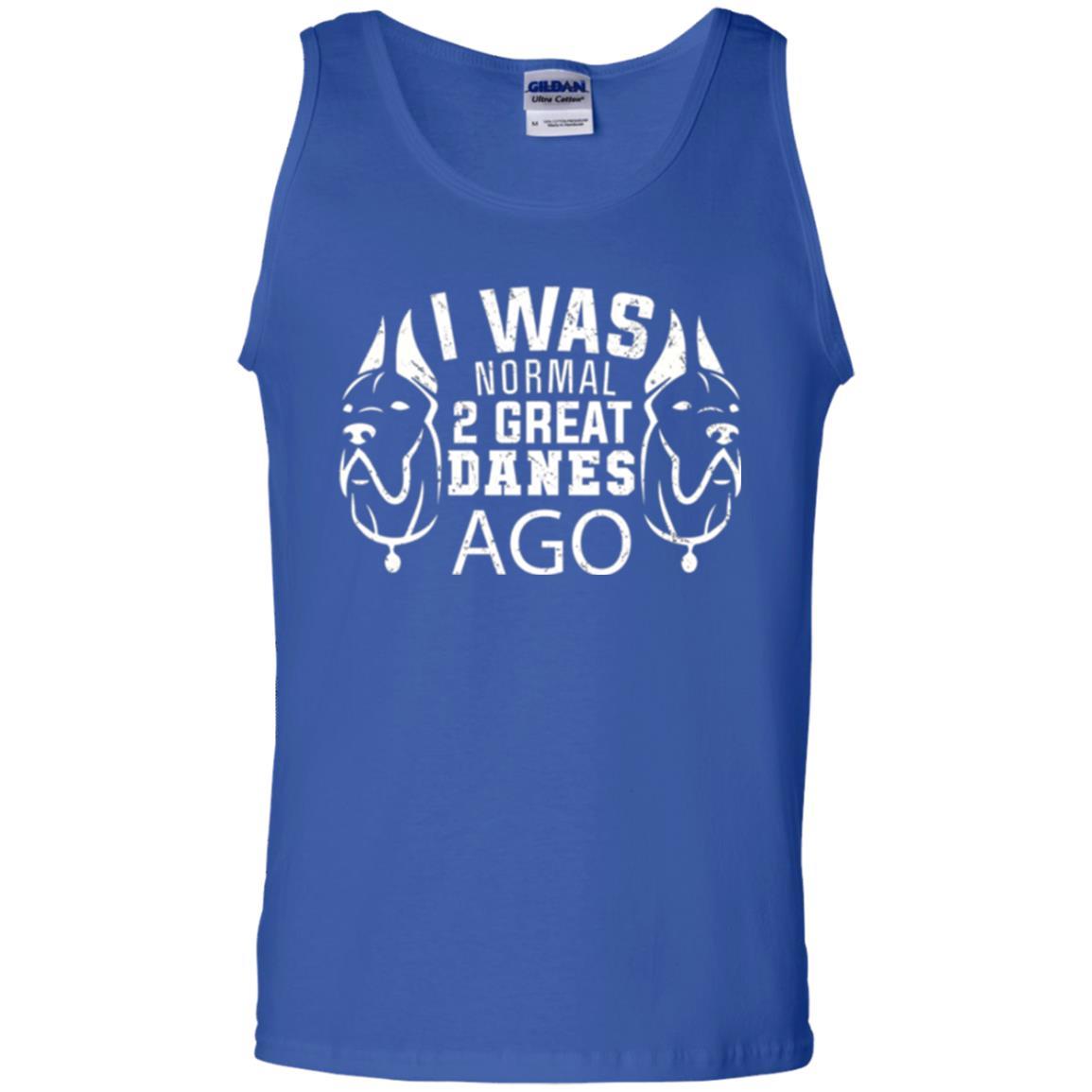 Dog Lover T-shirt I Was Normal 2 Great Danes Ago Royal