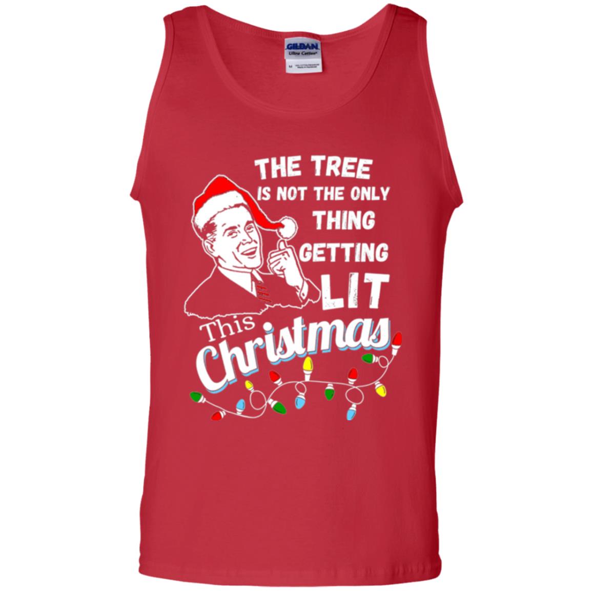 Christmas T-shirt The Tree Isn_t The Only Thing Getting Lit This Christmas Red