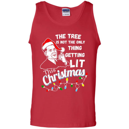 Christmas T-shirt The Tree Isn_t The Only Thing Getting Lit This Christmas Red