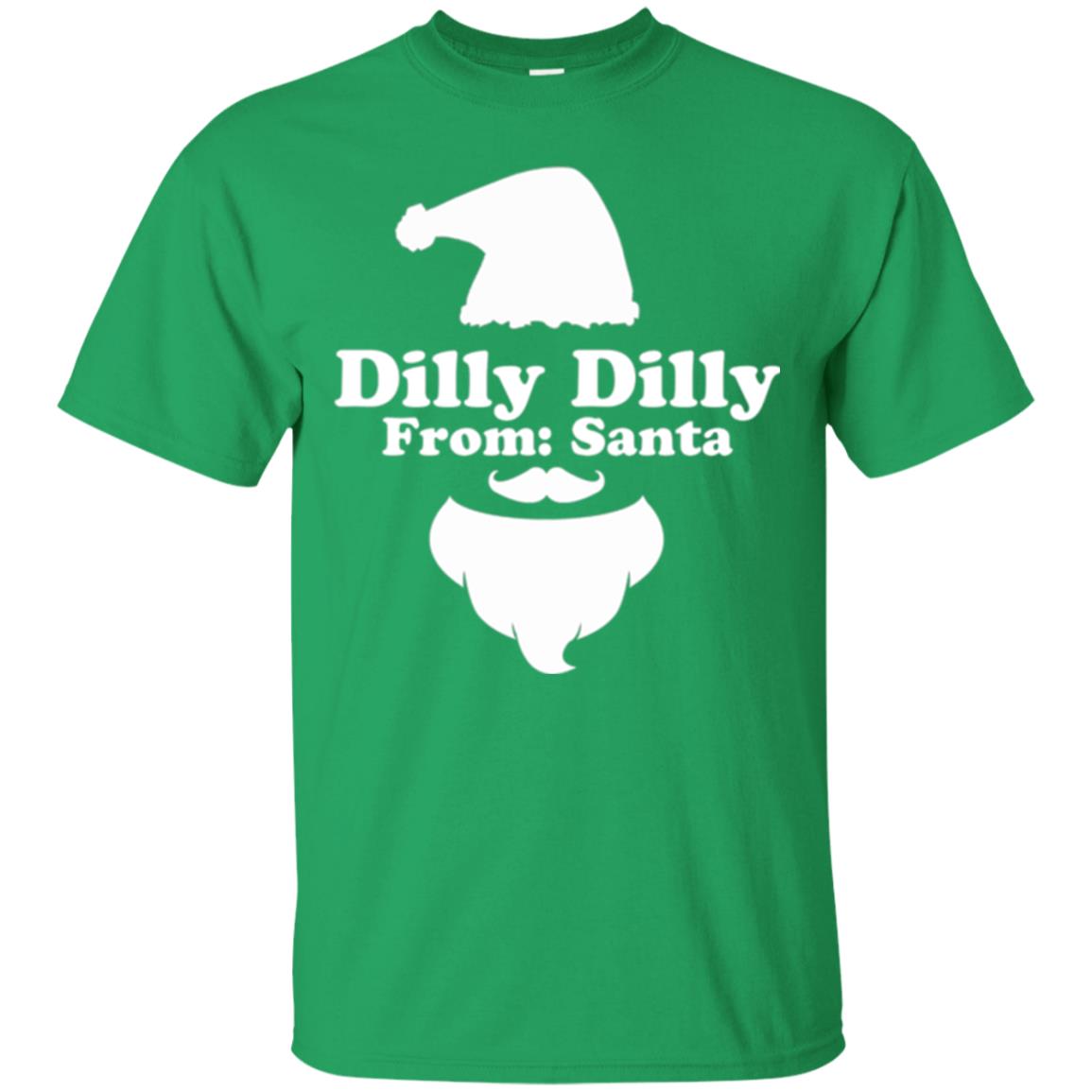 Christmas T-shirt Dilly Dilly From Santa Irish Green