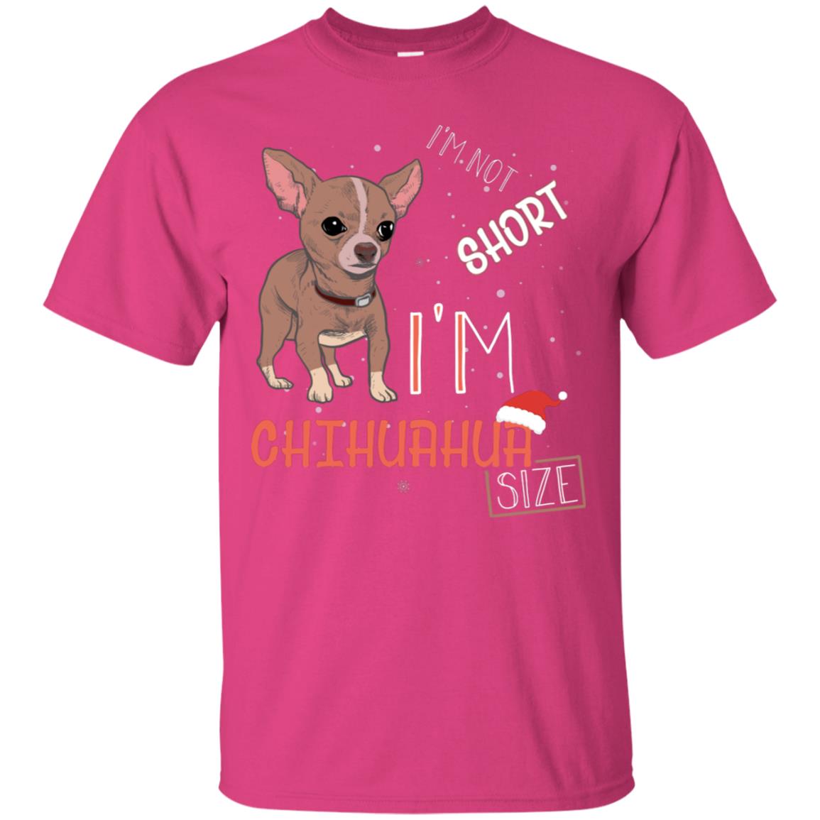 I'm Not Short I'm Chihuahua Size Funny Dogs Lover Shirt Heliconia