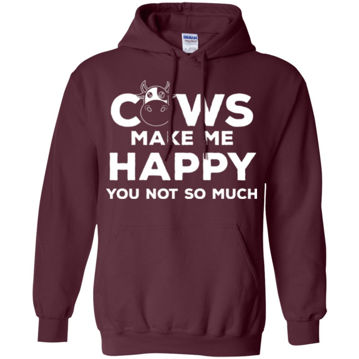 Cows Lover T-shirt Cow Make Me Happy You Not So Much Maroon