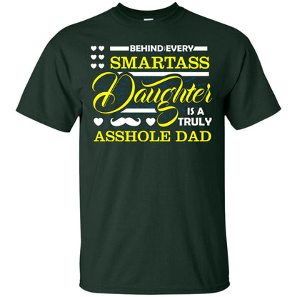 Behind Every Daughter Is A Truly Dad Family Shirt Forest