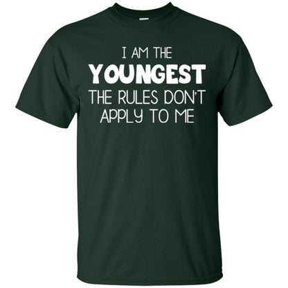 Family T-shirt I Am The Youngest The Rules Don't Apply To Me Forest Green
