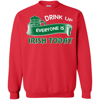 St. Patrick's Day T-shirt Drink Up Everyone Is Irish Today Red