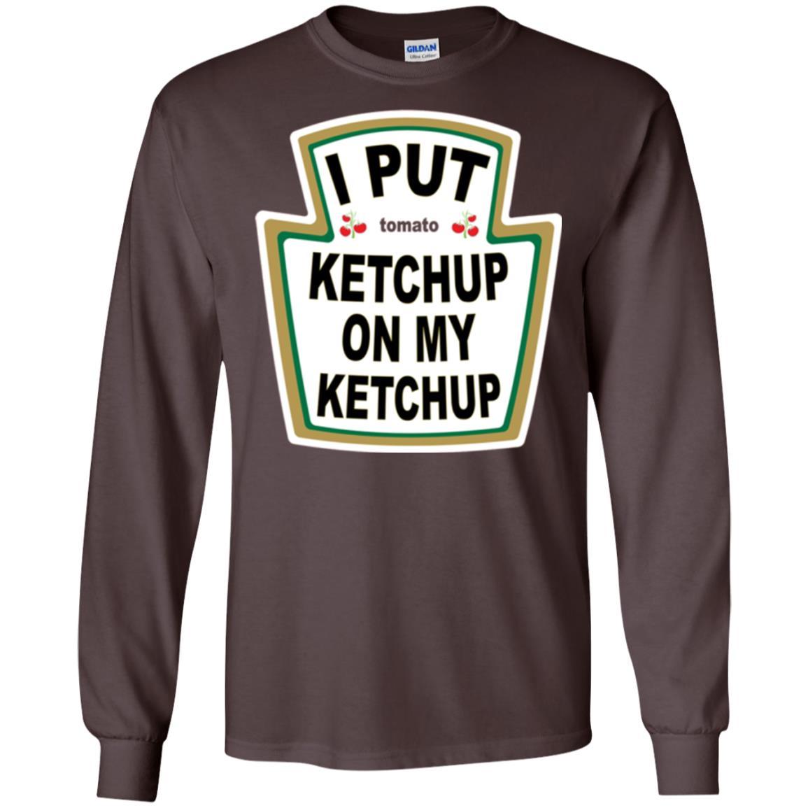 Tomato T-shirt I Put Ketchup On My Ketchup T-shirt Dark Chocolate