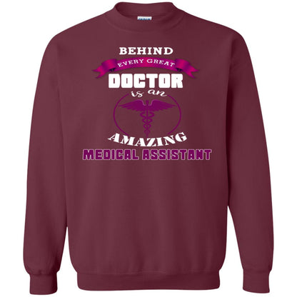 Behind Every Great Doctor Is Amazing Medical Assistant Shirt Maroon