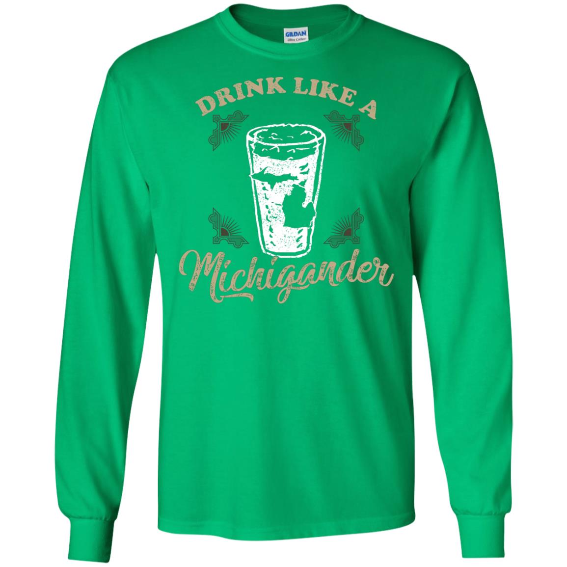 Drink Like Michigander Shirt Irish Green