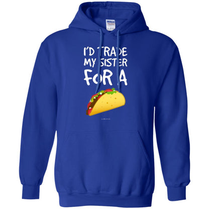 Id Trade My Sister For A Taco Shirt. Funny Taco T-shirt Royal