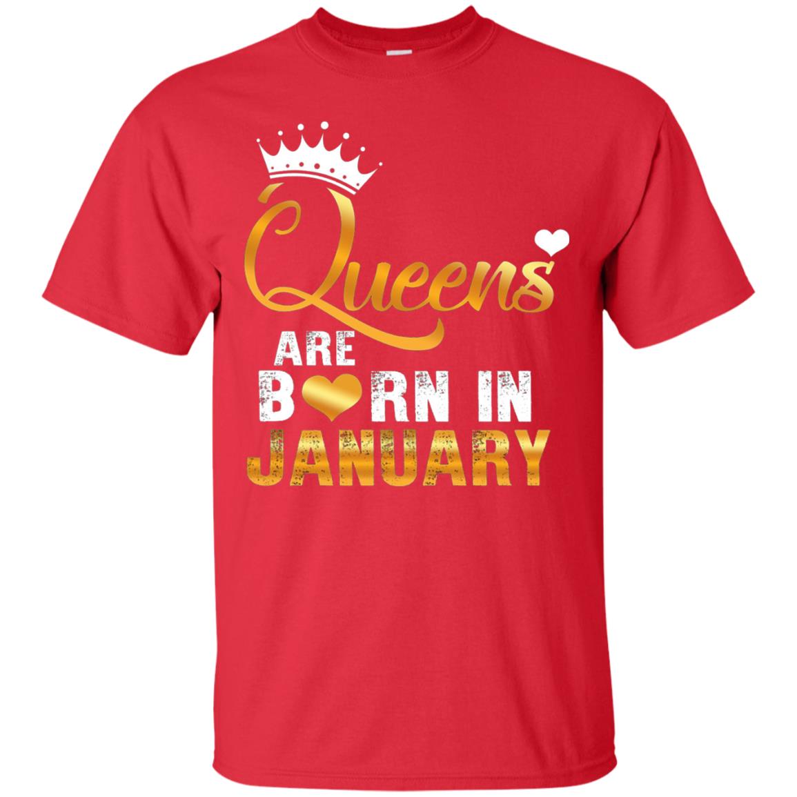 Birthday T-shirt Queens Are Born Iin January Red