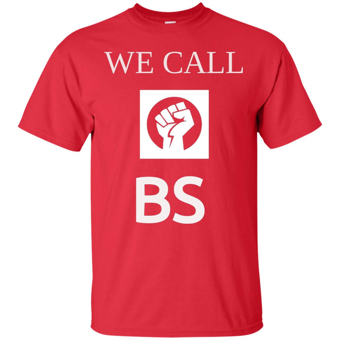 We Call Bs Gun Control T-shirt Red