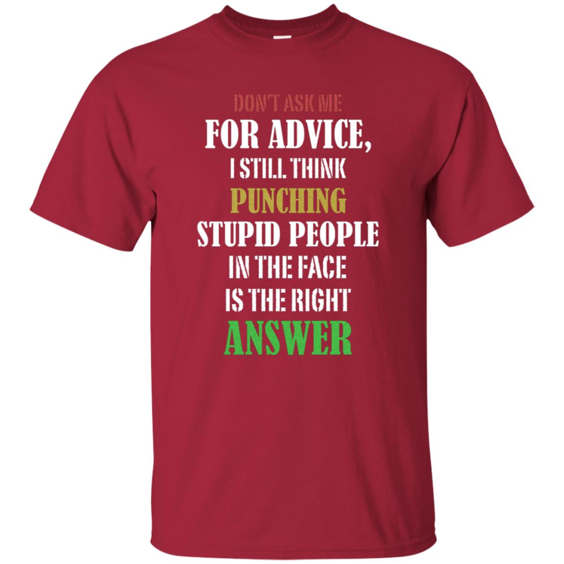 Dont Asking Me For Advice I Still Think Punching Stupid People In The Face Is The Right Answer Cardinal