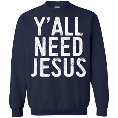 Christian T-shirt Y_all Need Jesus Navy