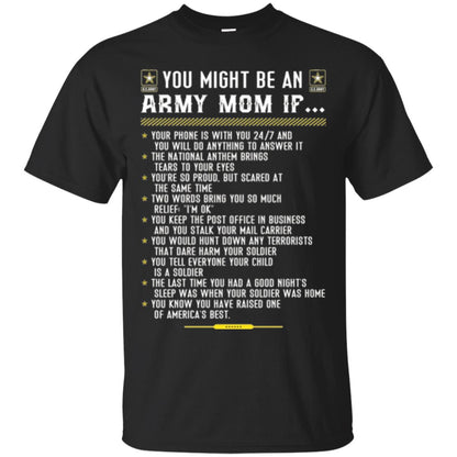 Veteran T-shirt You Might Be An Army Mom If Black