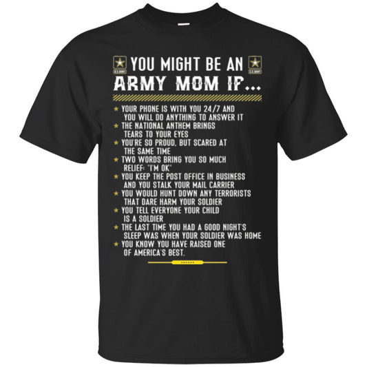 Veteran T-shirt You Might Be An Army Mom If Black