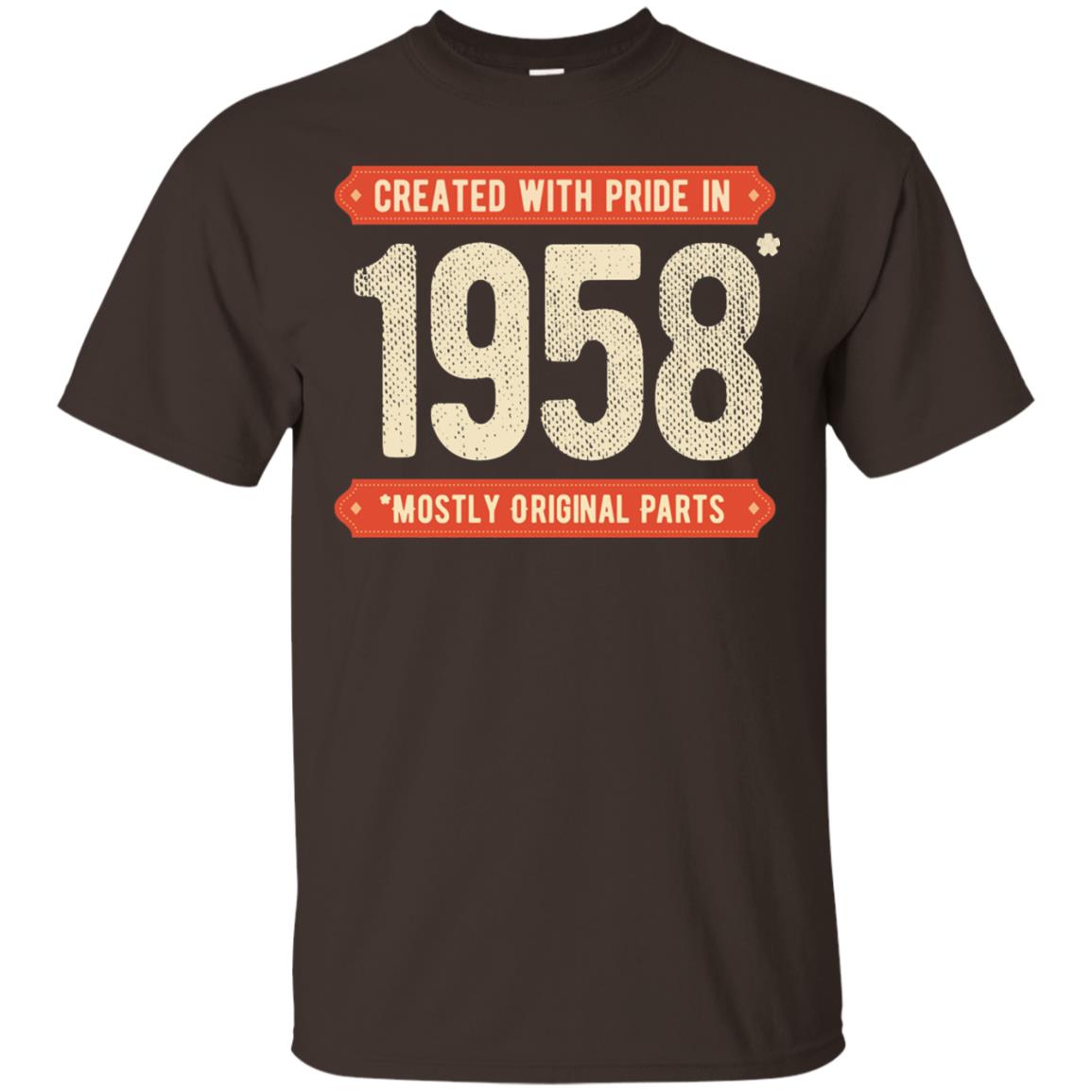 Created With Pride In 1958 Mostly Original Parts 60th Birthday T-shirt Dark Chocolate