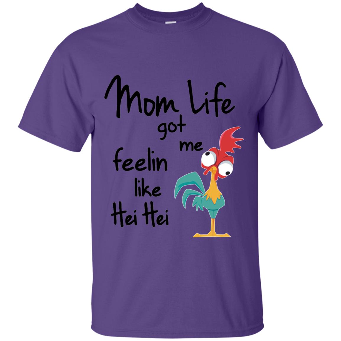 Mom Life Got Me Feelin Like Hei Hei Mommy Shirt Purple