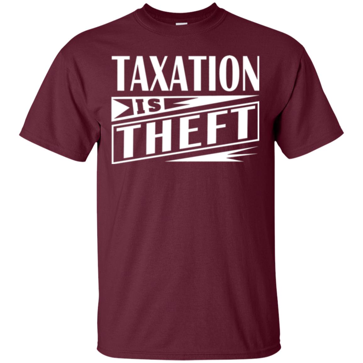 Taxation Is Theft Libertarian Anarchist T-shirt Maroon