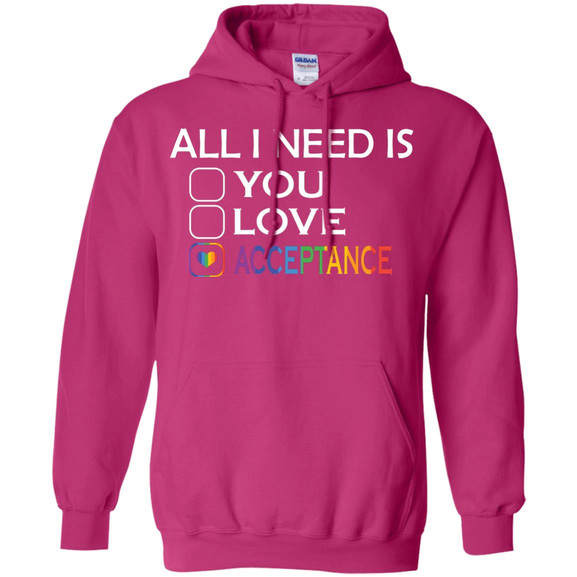 All I Need Is Acceptance Lgbt Shirt Heliconia
