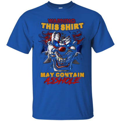 Warning This Shirt May Contain An Asshole Shirt Royal