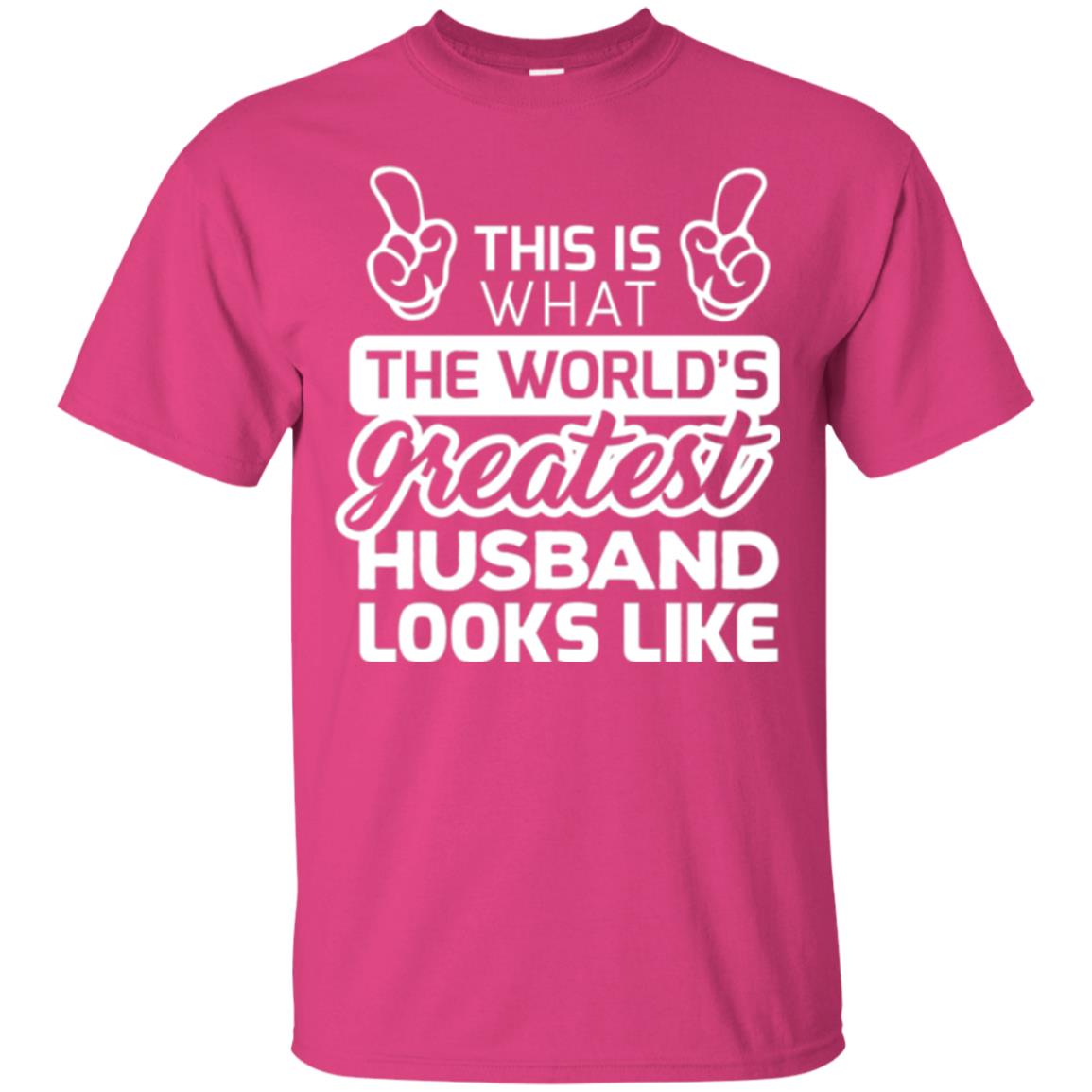 World_s Greatest Husband Best Husband Ever Looks Like T-shirt Heliconia