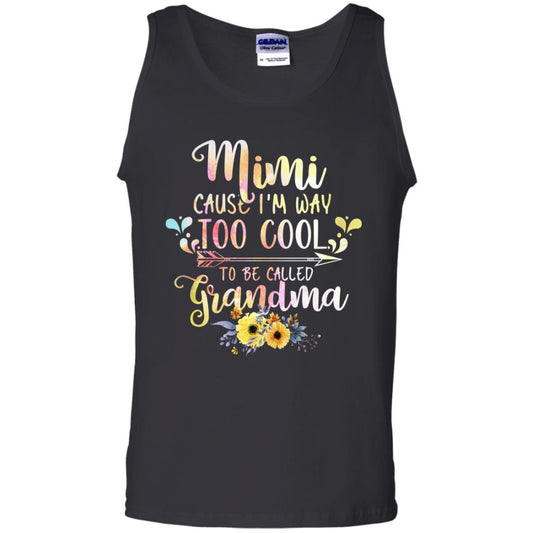 Mimi Cause I'm Way Too Cool To Be Called Grandma Shirt Black