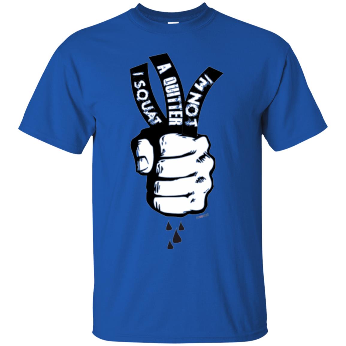 Fitnoquit T-shirt Im Not A Quitter Im Squat Gym Royal