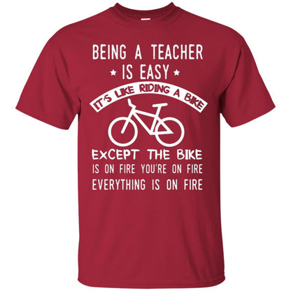 Being A Teacher Is Easy It’s Like Riding A Bike Teacher T-shirt Cardinal