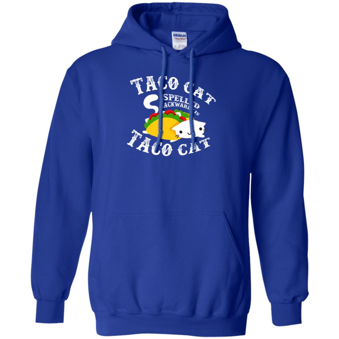 Taco Cat Spelled Backwards Is Taco Cat T-shirt Royal