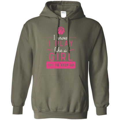 Basketball Shirt -girls Play Like A Girl Try To Keep Up Military Green