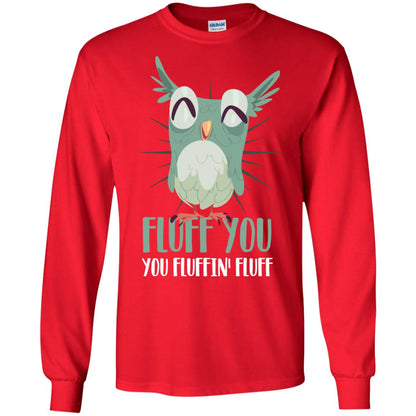 Fluff You You Fluffin_ Fluff Best Shirt For Owl Lovers Red
