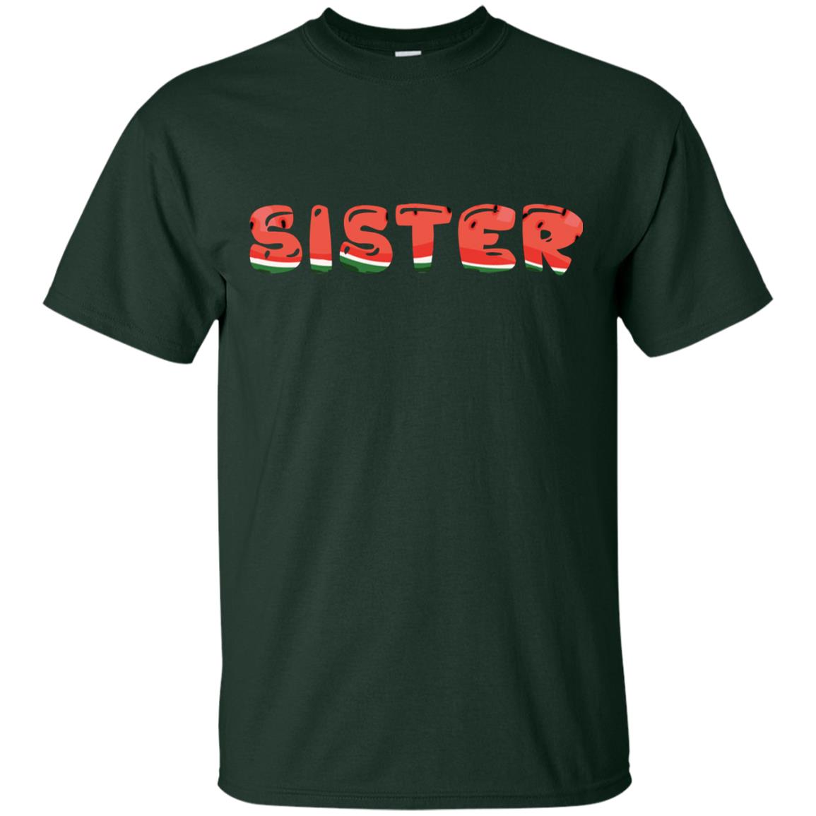 Sister Watermelon Funny Summer Melon Fruit Shirt For Sister Forest