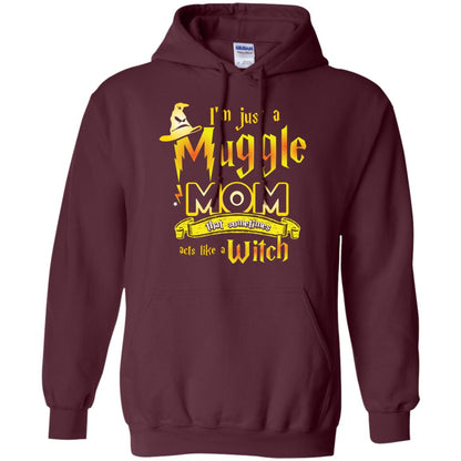 I_m Just A Muggle Mom That Sometimes Acts Like A Witch Fan Harry Potter Shirt For Mom Maroon