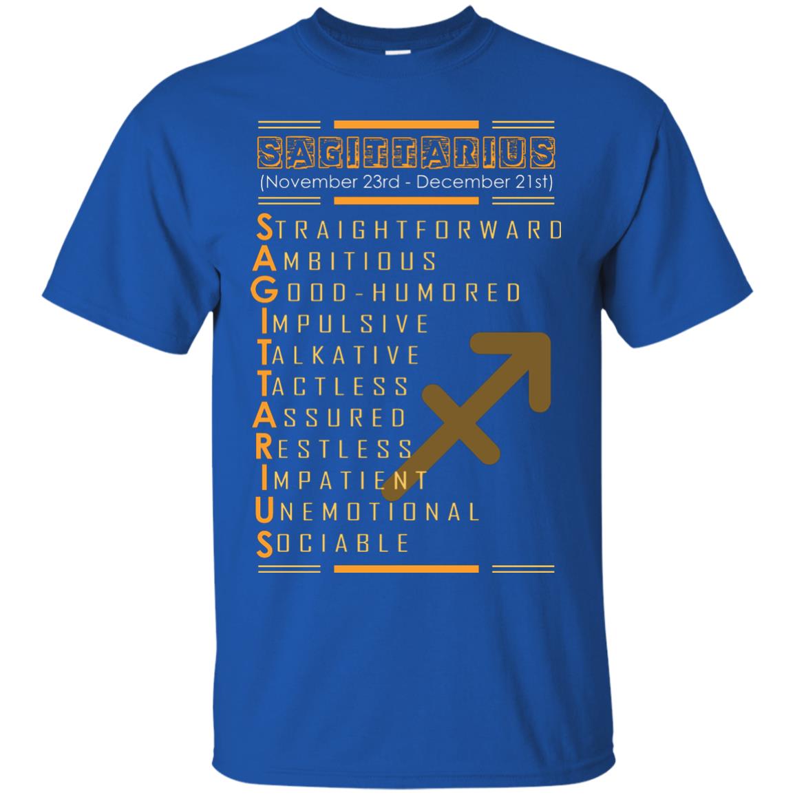 Sagittarius Birthday Shirt Straightforward Ambitious Good Humored Impulsive Talkative Royal