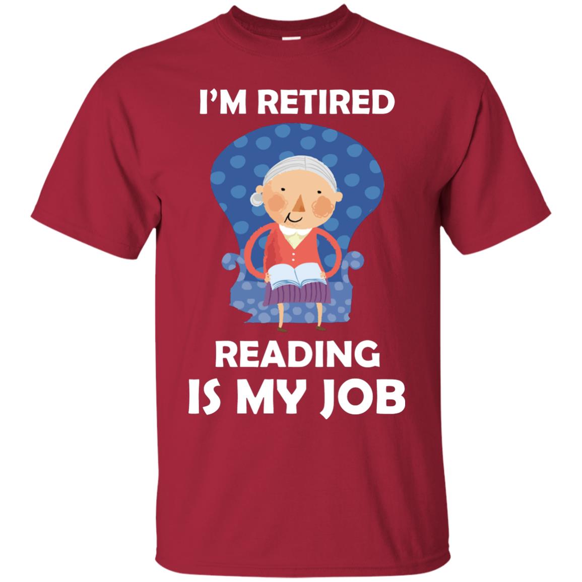I_m Retired Reading Is My Job Retirement Shirt For Womens Love Reading Cardinal