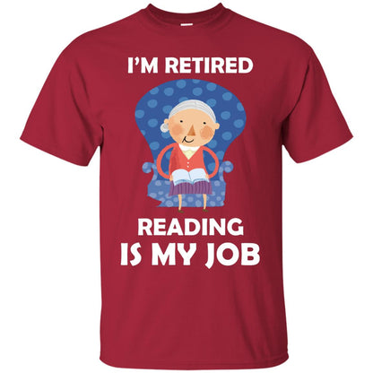 I_m Retired Reading Is My Job Retirement Shirt For Womens Love Reading Cardinal